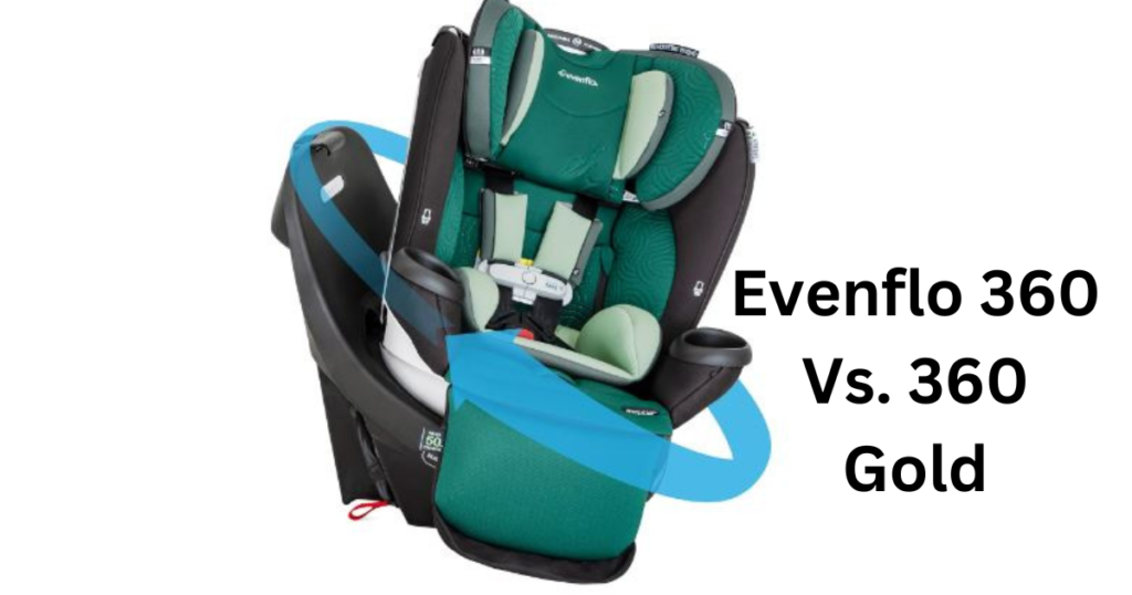 Difference Between Evenflo 360 and Evenflo 360 Gold Car Seats